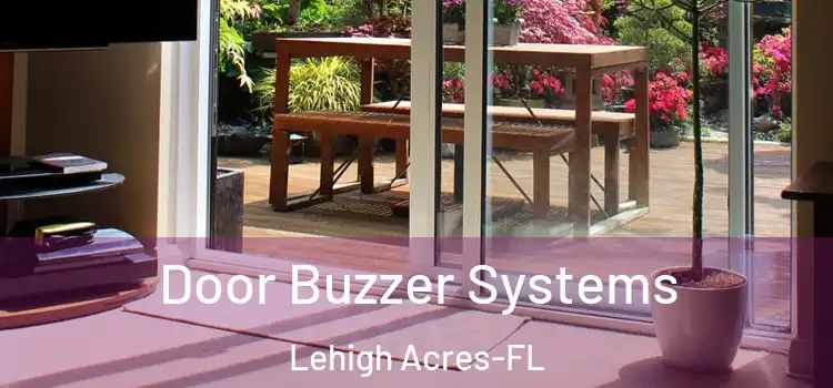  Door Buzzer Systems Lehigh Acres-FL